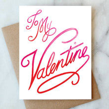 Load image into Gallery viewer, To My Valentine Greeting Card