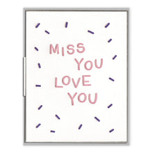 Load image into Gallery viewer, Miss You Love You Card