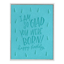 Load image into Gallery viewer, So Glad You Were Born Card
