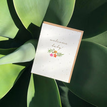 Load image into Gallery viewer, Welcome Baby Greeting Card | New Mom Baby Card

