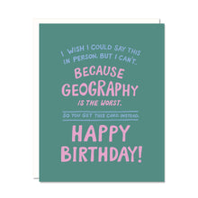 Load image into Gallery viewer, Geography - Long Distance Birthday Card
