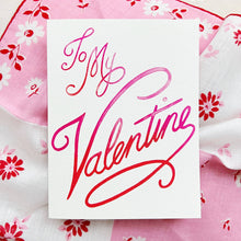 Load image into Gallery viewer, To My Valentine Greeting Card
