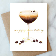Load image into Gallery viewer, Espresso Martini Birthday Greeting Card
