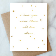 Load image into Gallery viewer, I Love You More Than All The Stars Greeting Card
