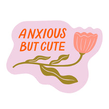 Load image into Gallery viewer, Anxious but cute - Vinyl Mental Health Sticker
