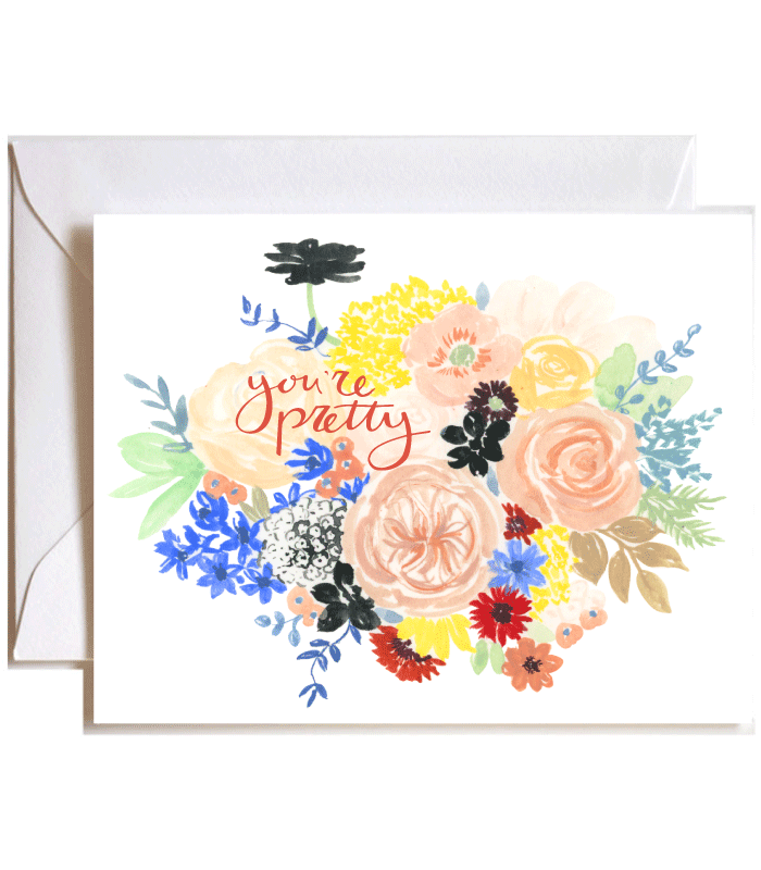 You're Pretty Floral Greeting Card