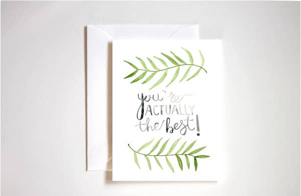 You're Actually The Best Greeting Card