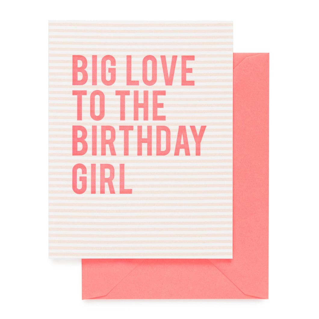Big Love to the Birthday Girl Card
