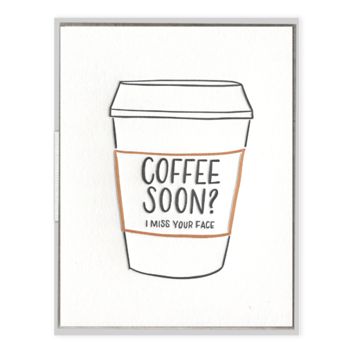Coffee Soon? Card